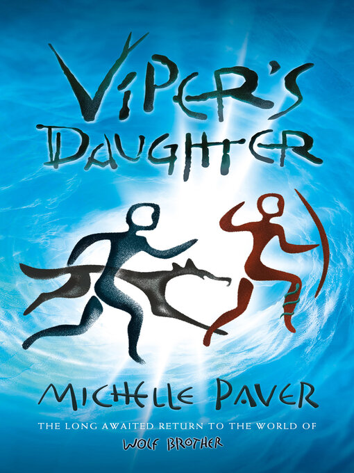 Title details for Viper's Daughter by Michelle Paver - Available